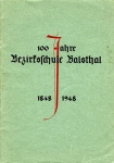 Bezirksschule Balsthal  100 Jahre 1848 - 1948